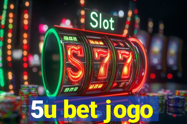 5u bet jogo